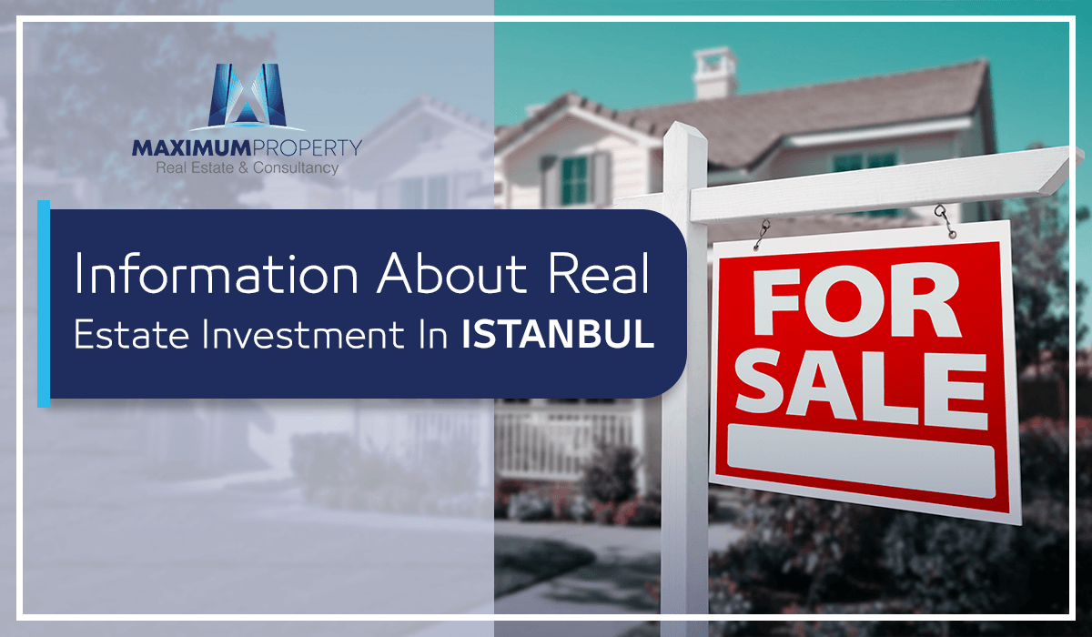 information about real estate investment in Istanbul