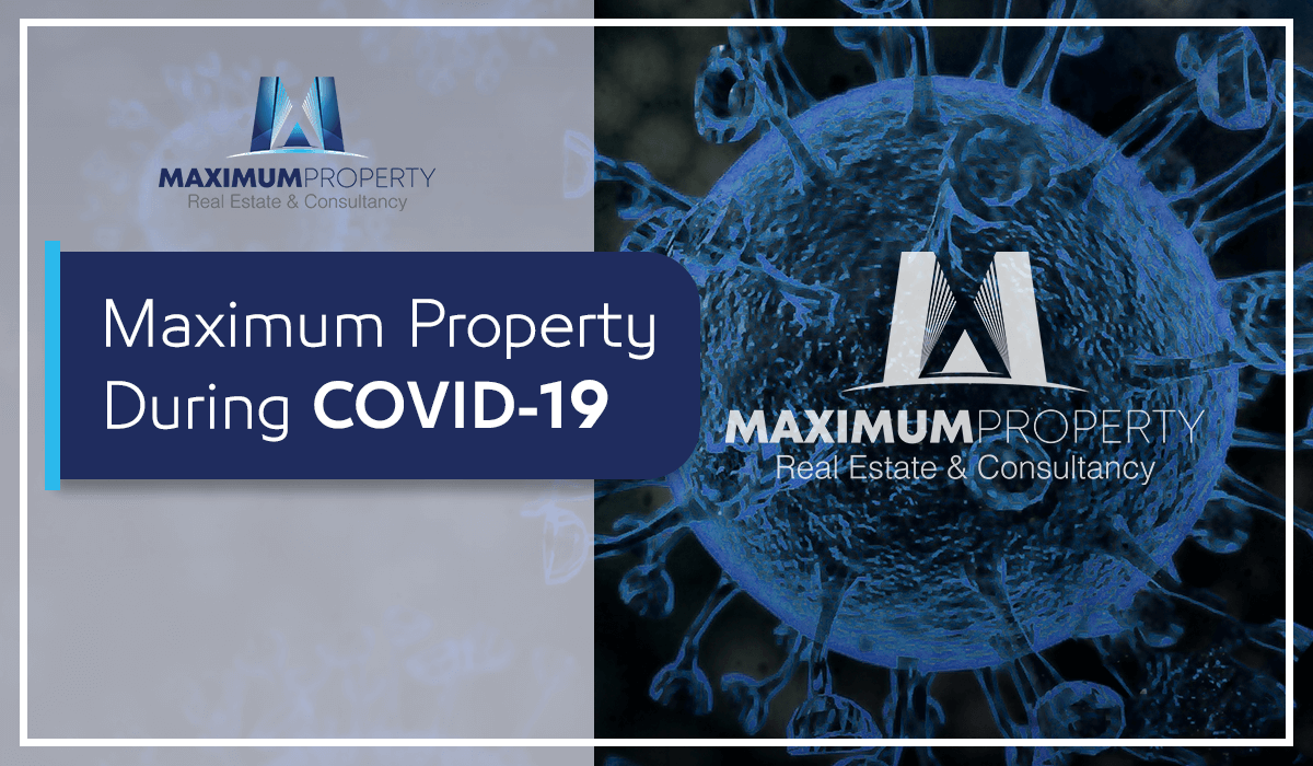 Maximum Property during COVID-19