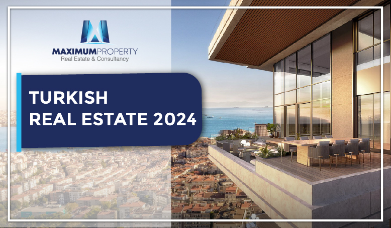 Turkish Real Estate in 2024