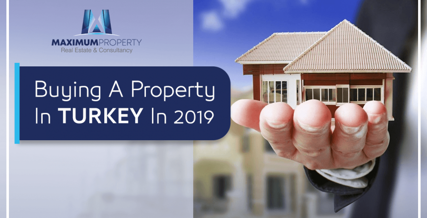 Buying a property in Turkey in 2019
