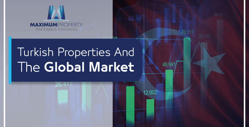 Turkish properties and the global market